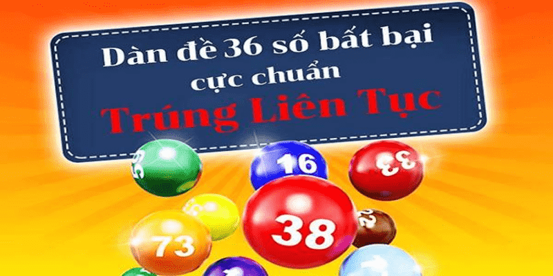Bí Kíp Dàn Đề 36 Số Bất Bại Được Lô Thủ Truyền Tai Nhau