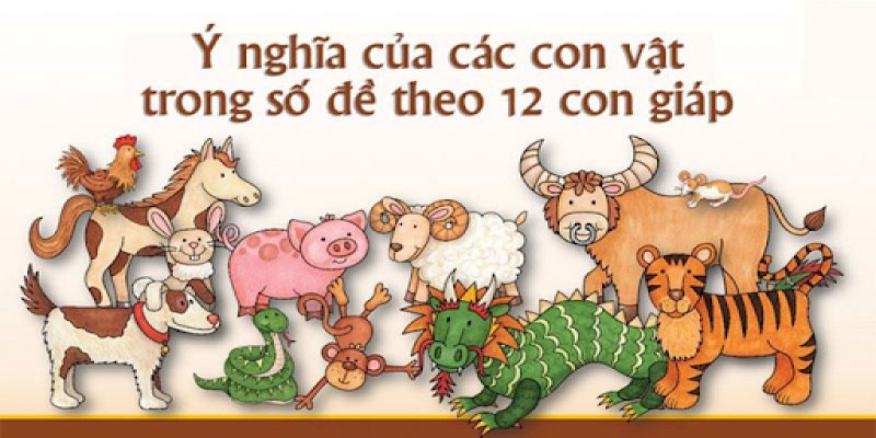 Bộ 12 con giáp số đề là gì
