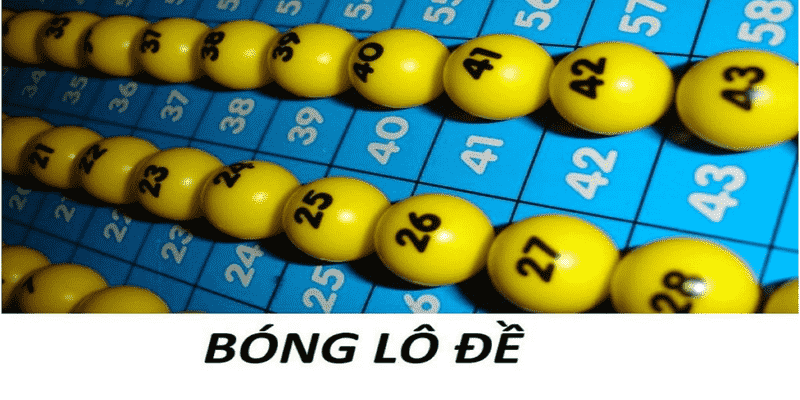 Bóng Lô Đề Là Gì? Phương Pháp Soi Cầu Lô Hiệu Quả Cho Bạn