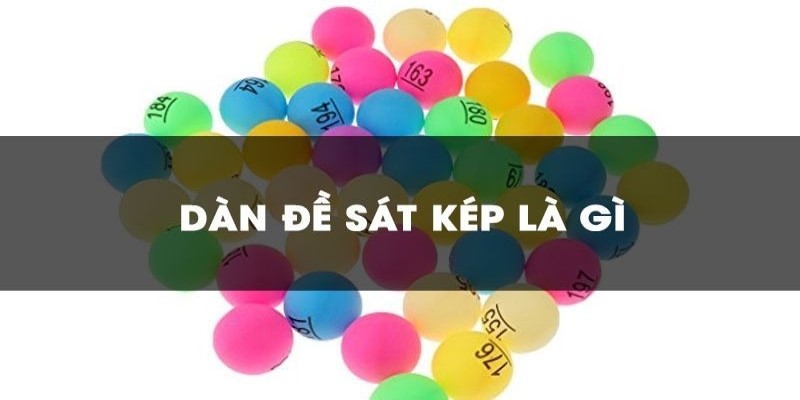Các loại bộ đề về sát kép khác nhau