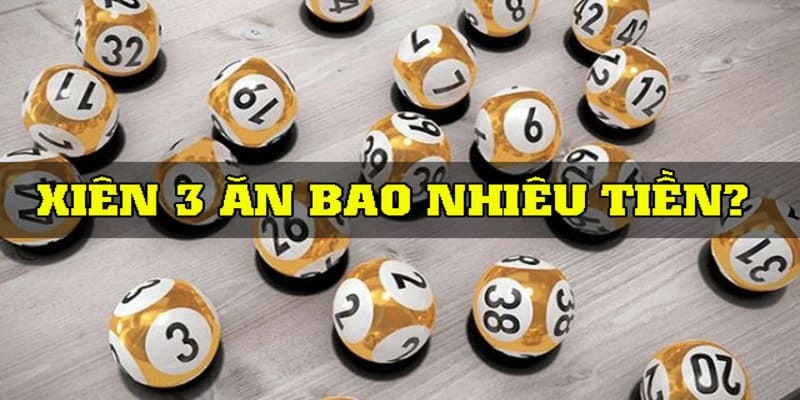 Lô xiên 3 là gì?