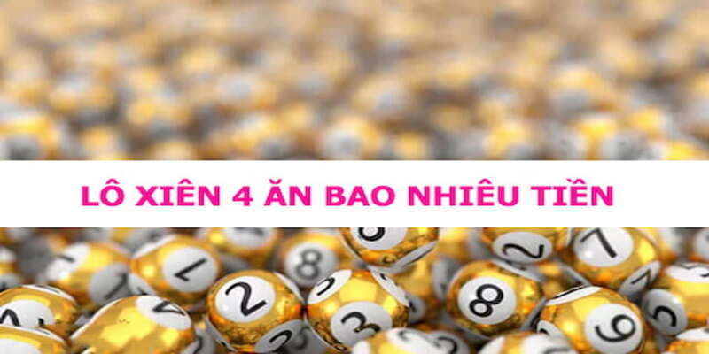 Mẹo nhỏ giúp người chơi tính xiên quay 4 ăn bao nhiêu thu lợi nhuận