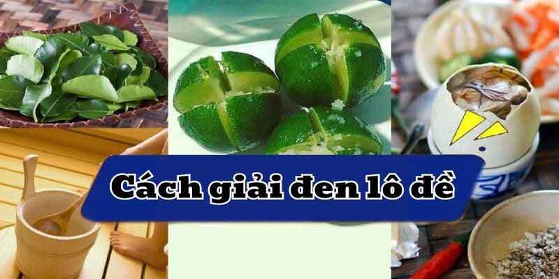 Một số cách giải vận đen lô đề được nhiều người áp dụng