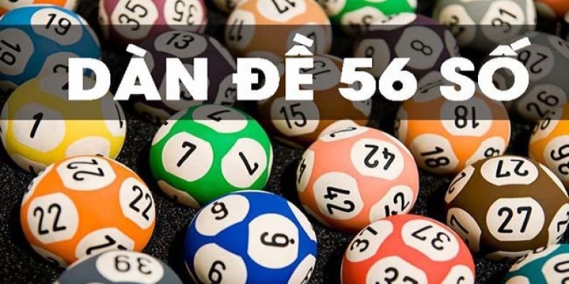 Tìm hiểu dàn đề 56 có những con gì